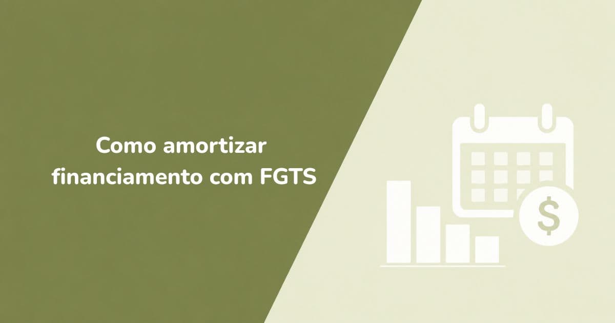 Ilustração sobre o uso do FGTS para amortizar financiamento imobiliário
